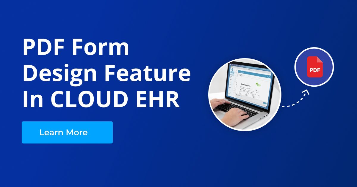 Advanced PDF Form Customization in Cloud EHR with Blazor and Syncfusion